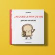 Jacques le pain de mie - Les Bidules Chouettes Hot on Sale