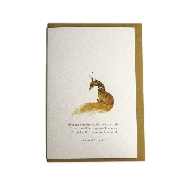 If you tame me than we shall need each other  - Greeting Card For Sale