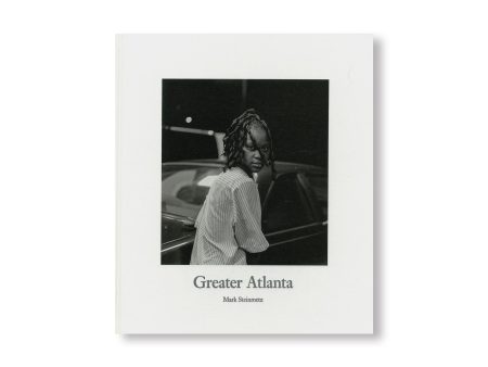 GREATER ATLANTA by Mark Steinmetz For Cheap